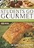 Students Go Gourmet: Simple...