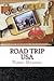 Road Trip USA: A Family's R...