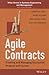 Agile Contracts: Creating and Managing Successful Projects with Scrum