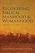 Recovering Biblical Manhood...