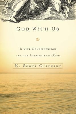 God with Us: Divine Condescension and the Attributes of God (Paperback)