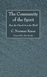 The Community of the Spirit: How the Church Is in the World The Community of the Spirit: How the Church Is in the World