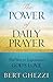 The Power of Daily Prayer: The Way to Experience God's Love