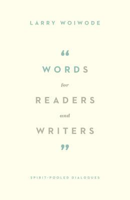 Words for Readers and Writers: Spirit-Pooled Dialogues (Paperback)