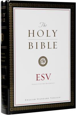 Holy Bible: English Standard Version, Hardcover, Black Letter, Single Column Reference Edition
