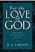 For the Love of God: A Dail...