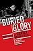 Buried Glory by István Hargittai