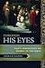 Through His Eyes by Jerram Barrs