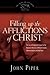 Filling up the Afflictions of Christ by John      Piper