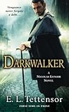 Darkwalker by E.L. Tettensor