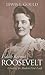 Edith Kermit Roosevelt by Lewis L. Gould