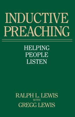 Inductive Preaching: Helping People Listen (Paperback)
