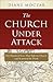 The Church Under Attack