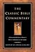 The Classic Bible Commentary: An Essential Collection of History's Finest Commentaries in One Volume
