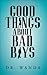 Good Things About Bad Boys