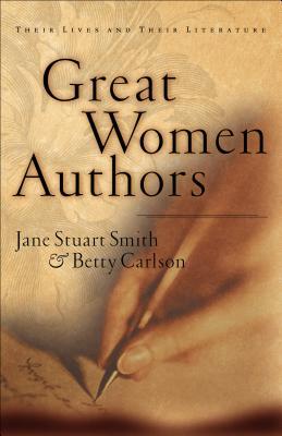 Great Women Authors: Their Lives and Their Literature