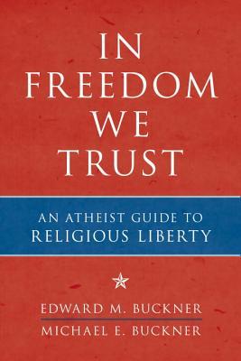 In Freedom We Trust