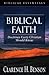 Biblical Faith: Doctrines E...