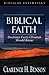 Biblical Faith by Clarence H. Benson