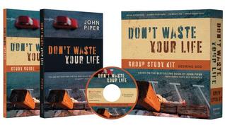 Don't Waste Your Life Group Study Kit: Desiring God [With Special Ed. Bk, In-Depth Study Guide and Group Leader Tools and 162 Minute DVD]