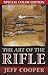 The Art of the Rifle by Jeff Cooper