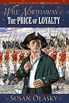 Will Northaway and the Price of Loyalty (Young American Patriots, #3)