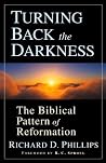 Turning Back the Darkness: The Biblical Pattern of Reformation