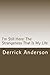 I'm Still Here by Derrick Anderson