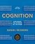 Cognition: Exploring the Science of the Mind