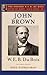 John Brown (The Oxford W. E. B. Du Bois)
