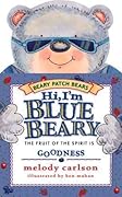 Hi, I'm Bluebeary: The Fruit Of The Spirit Is Goodness