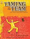 Taming of the Team by Jack Berckemeyer