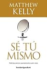 Sé tú mismo (Crecimiento Y Salud, 354) (Spanish Edition)