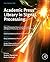 Academic Press Library in Signal Processing: Signal Processing Theory and Machine Learning, Communications and Radar Signal Processing, Array and ... Audio, Acoustic and Speech Processing