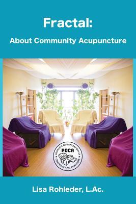 Fractal: About Community Acupuncture