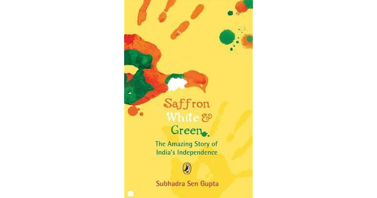 Saffron White and Green by Subhadra Sen Gupta