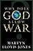 Why Does God Allow War?