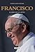 Francisco, el Papa de la gente