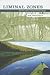 Liminal Zones: Where Lakes ...