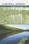 Liminal Zones by Kim Trevathan