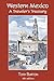 Western Mexico, A Traveler's Treasury