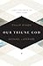 Our Triune God: Living in the Love of the Three-in-One