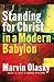 Standing for Christ in a Mo...