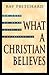 What a Christian Believes