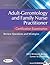 Adult-Gerontology and Family Nurse Practitioner Certification Examination: Review Questions and Strategies