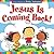 Jesus Is Coming Back! by Debby Anderson