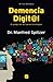 Demencia Digital by Dr Manfred Spitzer