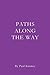 Paths Along the Way by Paul Kenney