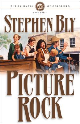 Picture Rock (The Skinners of Goldfield #3)
