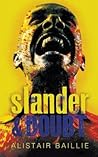 Slander & DOUBT by Alistair Baillie